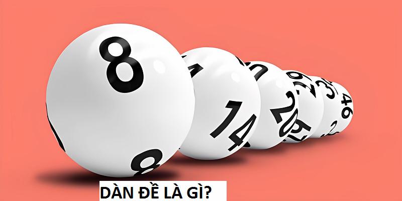 Dàn đề là gì? Đây là thuật ngữ chỉ dãy số sáng để đánh đề